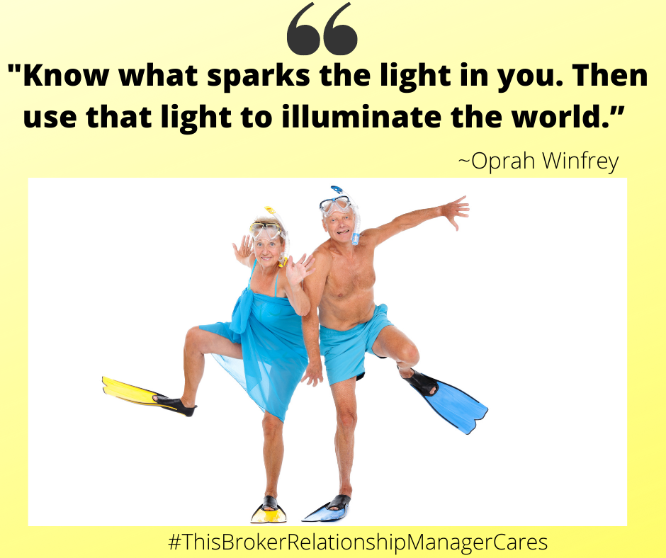 May be an image of 2 people and text that says '"Know what sparks the light in you. Then use that light to illuminate the world." ~Oprah Winfrey #ThisBrokerRelationshipManagerCar'